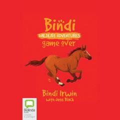 Game Over by Bindi Irwin audiobook