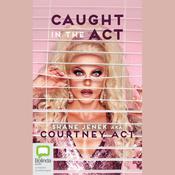 Caught In The Act by  Shane Jenek audiobook