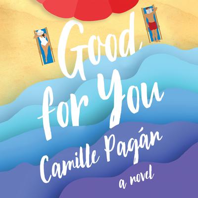 Good for You by Camille Pagán audiobook