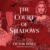 The Court of Shadows by  Victor Dixen audiobook