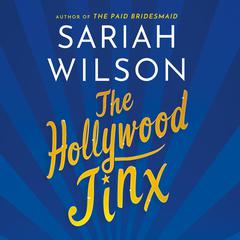 The Hollywood Jinx by Sariah Wilson audiobook