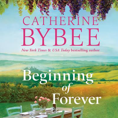 Beginning of Forever by Catherine Bybee audiobook