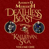 Deathless Beast by  Andrew D Meredith audiobook