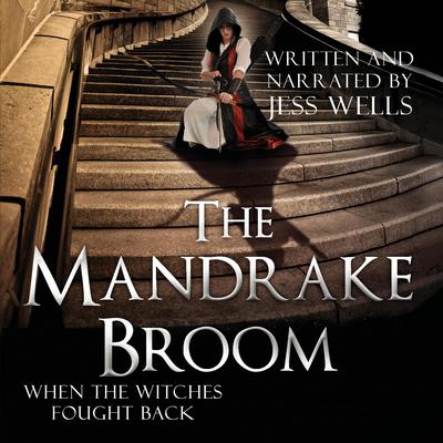 The Mandrake Broom by Jess Wells audiobook