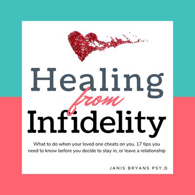 Healing from Infidelity by Janis Bryans audiobook