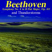 Beethoven Symphony No. 4 and Thunderstorms by  Ludwig van Beethoven audiobook