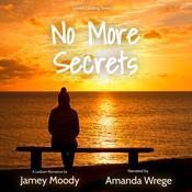 No More Secrets by  Jamey Moody audiobook
