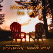 Where Secrets Are Safe by  Jamey Moody audiobook