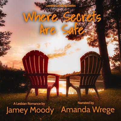 Where Secrets Are Safe by Jamey Moody audiobook