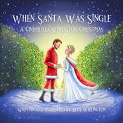 When Santa Was Single by  Beth Wellington audiobook