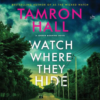 Watch Where They Hide by Tamron Hall audiobook