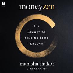Moneyzen by Manisha Thakor audiobook