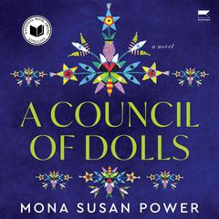 A Council of Dolls by Mona Susan Power audiobook