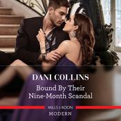 Bound by Their Nine-Month Scandal by  Dani Collins audiobook