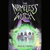 The Nameless Witch by  Natalie C. Parker audiobook