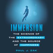 Immersion by  Paul J. Zak audiobook