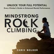 Mindstrong Rock Climbing by  Chris Bolder audiobook