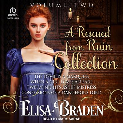 A Rescued from Ruin Collection by Elisa Braden audiobook