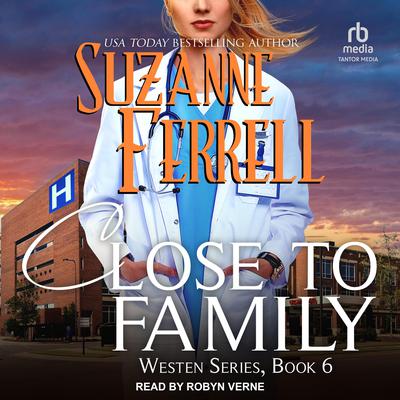 Close to Family by Suzanne Ferrell audiobook