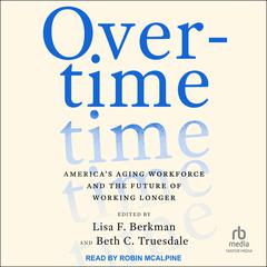 Overtime by Lisa F. Berkman audiobook