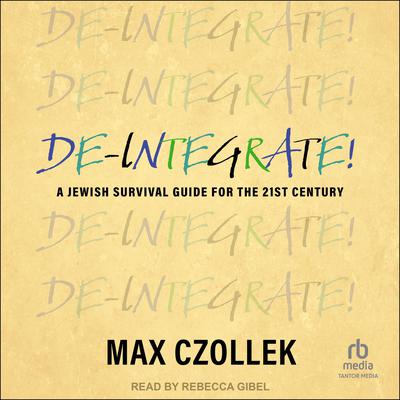 De-Integrate! by Max Czollek audiobook