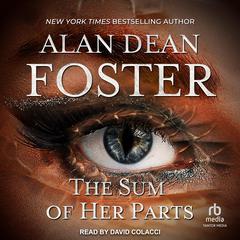 The Sum of Her Parts by Alan Dean Foster audiobook