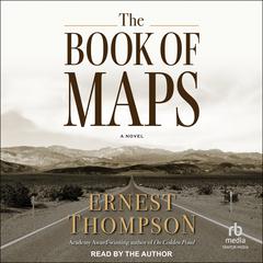 The Book of Maps by Ernest Thompson audiobook