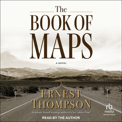 The Book of Maps by Ernest Thompson audiobook