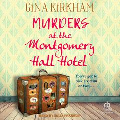 Murders at the Montgomery Hall Hotel by Gina Kirkham audiobook