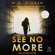 See No More by  W.B. Dineen audiobook