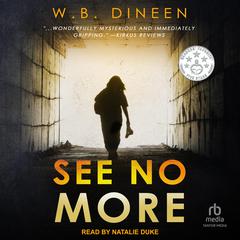 See No More by W.B. Dineen audiobook
