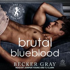 Brutal Blueblood by Becker Gray audiobook
