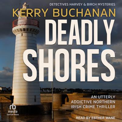 Deadly Shores by Kerry Buchanan audiobook