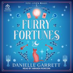 Furry Fortunes by Danielle Garrett audiobook