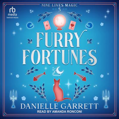 Furry Fortunes by Danielle Garrett audiobook
