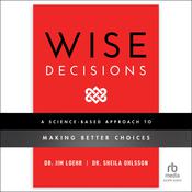 Wise Decisions by  James E. Loehr audiobook