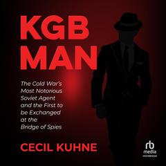 KGB Man by Cecil Kuhne audiobook