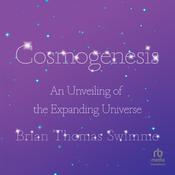Cosmogenesis by  Brian Thomas Swimme audiobook
