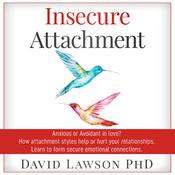 Insecure Attachment by  David Lawson PhD audiobook