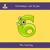 Verhaaltjes voor 6 jaar by  Pim Coffeng audiobook