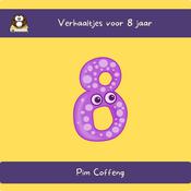 Verhaaltjes voor 8 jaar by  Pim Coffeng audiobook