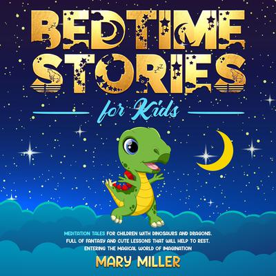 Bedtime Stories for Kids by Mary Miller audiobook