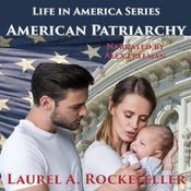 American Patriarchy by  Laurel A. Rockefeller audiobook
