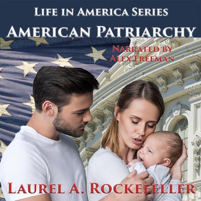 American Patriarchy by Laurel A. Rockefeller audiobook