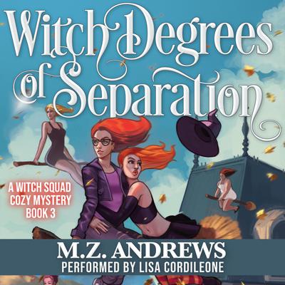 Witch Degrees of Separation by M.Z. Andrews audiobook