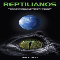 Reptilianos by Ana Lorens audiobook