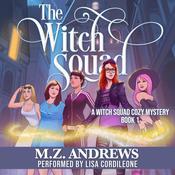 The Witch Squad by  M.Z. Andrews audiobook
