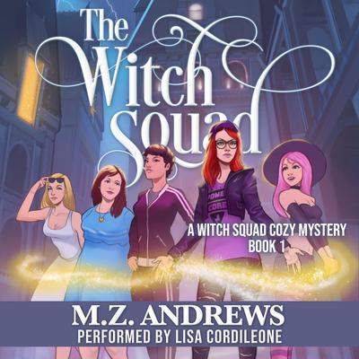 The Witch Squad by M.Z. Andrews audiobook