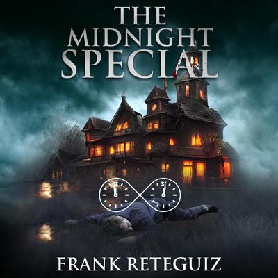 The Midnight Special by Frank Reteguiz audiobook
