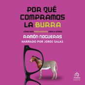 Por qué compramos la burra (Why We Buy the Donkey) by  Ramon Nogueras audiobook